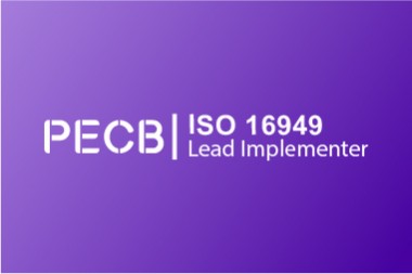 PECB ISO 16949 Lead Implementer - Ma route vers la maîtrise de l'audit qualité