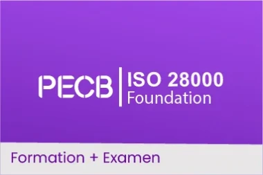 PECB ISO 28000 Foundation - Une Formation de Base Incontournable
