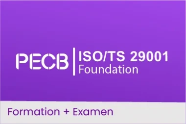 PECB ISO / TS 29001 Foundation - Un tremplin pour le monde de la qualité